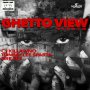 VARIOUS ARTIST - GHETTO VIEW RIDDIM #ITUNES 3/10/17 @kyransparta