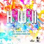 HAWAII RIDDIM - KHAGO, ZAGGA, BRAMMA #ITUNES 8/4/17 @skybad876