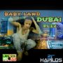 BABY LAWD - DUBAI PLZZ- SINGLE #ITUNES 3/10/17 