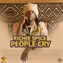 RICHIE SPICE - PEOPLE CRY - SINGLE #ITUNES 4/21 #PRE 4/7 @1RichieSpice @generalrado @ArmzHouse_Rec  