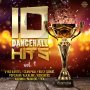 10 DANCEHALL HITS VOL.1 #ITUNES 4/7 #PRE 3/24 @ZJCHROME