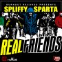 SPLIFFY SPARTA - REAL FRIENDS - SINGLE #ITUNES 4/1/16 @BurnOutRecords