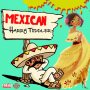 HARRY TODDLER - MEXICAN - #ITUNES 5/12 #PRE 4/28 @JSmallRecords @harrytoddler 