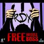 RDX - #FREEWORLBOSS - #ITUNES - 9/3/13 @rdxmusic