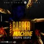 CHAPPA CHAPS - BARBER MACHINE #ITUNES #SPOTIY 8/4 #PRE 7/21 @CGRMusicCO 