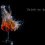 Drink or drive. Perfect ad picture from tuesday high speed photography at the photo club :)