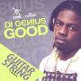 STEPHEN "DI GENIUS" MCGREGOR - GOOD - GUITAR STRING RIDDIM - SINGLE - #ITUNES 6/10/14 @digenius1