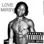 Love mirsy track dropping soon tonight / 2morrow (Not A Rapper mixtape) 