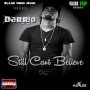 DARRIO - STILL CAN'T BELIEVE (TRIBUTE) - SINGLE #ITUNES 11/25/16 @blaqksheepmafia