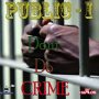 PUBLIC I - DONT DO CRIME - SINGLE #ITUNES 5/26/17 