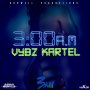 VYBZ KARTEL - 3AM - SINGLE #ITUNES 12/4/15 #PREORDER 11/20/15 @dunwellprods @iamthekartel