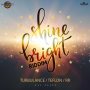 VARIOUS ARTISTS - SHINE BRIGHT RIDDIM #ITUNES 9/30/16 #PREORDER 9/16/16 @allfacesent