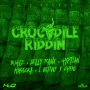 CROCODILE RIDDIM - I OCTANE, MASICKA, GYPTIAN #ITUNES 3/18/16 #PREORDER 3/4/16 @zjliquid