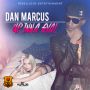 DAN MARCUS - UP INNA GYAL - SINGLE #ITUNES 8/19/14 @daroyal1