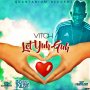 VITCH - LET YUH GUH - SINGLE #ITUNES 3/3/17 @quantanium_rec