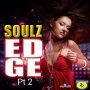 VARIOUS ARTISTS - SOULZ EDGE PT.2 #ITUNES 6/2/17 @ZephWatt