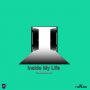 TRAVALAUNCH - INSIDE MY LIFE - SINGLE #ITUNES 5/26/17 @khaeelrecords