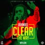 JAHMIEL - CLEAR THE WAY - 47TH FLOOR #ITUNES 4/28 #PRE 4/14  @ItsJahmiel @SeanizzleMusic 