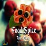 FANCI BLING - FOOD SPICE - SINGLE #ITUNES 2/24/17 @fancibling 