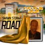 SHAWN STORM - ROAD - SINGLE #ITUNES 8/12/16 #PREORDER 7/29/16 @GOODGOODPROD @shawnstormmuzic