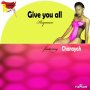CHANAYAH - GIVE YOU ALL - SINGLE #ITUNES 11/18/16 @rootstonic