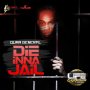 QUAA GENERAL - DIE INNA JAIL - SINGLE #ITUNES 5/13/16 @dreamteament26