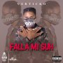 VERTICKO - FALLA MI SUH - SINGLE #ITUNES 5/5/17 #PREORDER 4/28/17 @theverticko