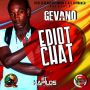 GEVANO - EDIOT CHAT - SINGLE - NEW GENERATION MUSIK #ITUNES 9/24/13 @NGM_original