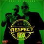 RDX - RESPECT - SINGLE #ITUNES 10/16/15 #PREORDER 10/2/15 @rdxmusic @zjrush
