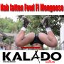 KALADO - NAH FATTEN FOWL FI MANGOOSE - SINGLE #ITUNES 8/28/15 @RNRMUZIK