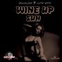 AKWILINE FT. SUPA HYPE - WINE UP SUH - SINGLE - GESTA MUSIC #ITUNES 10/29/13 @Gesta_MusicJA