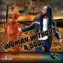 ALPHA ROWEN - WOMAN WITHOUT A SOUL - SINGLE #ITUNES 8/26/16 @Alpha_Rowen