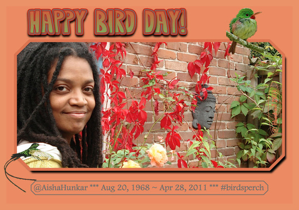 * Today would've been likkle sisss @AishaHunkar's 45th Earth Day. She made it to 42... Happy Bird Day, #World! #birdsperch