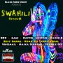 SWAHILI RIDDIM - BUSY SIGNAL, RDX, GAGE #ITUNES 4/15/16 #PREORDER 4/1/16 @blaqksheepmafia