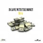 MELO - INLOVE WITH THE MONEY - SINGLE #ITUNES 1/15/16 @melokillinangel