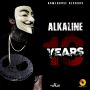 ALKALINE - 10 YEARS - SINGLE - #ITUNES 5/5/15 #PRE 4/21/15 @ARMZHOUSE_REC @GENERALRADO