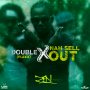 DOUBLE X - NAH SELL OUT - SINGLE #ITUNES 5/13/16 @uimrecords