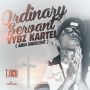 VYBZ KARTEL (ADDI INNOCENT) - ORDINARY SERVANT - SINGLE - #ITUNES 5/27/14 @tjrecords