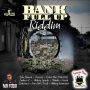 BANK FULL UP RIDDIM - FAMOUSS MONEY RECORDS #ITUNES 8/27/13 @Famouss_Gus