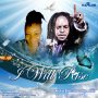 LADY SHARIFA & ABIJAH - I WILL RISE (REMIX) - SINGLE #ITUNES 4/28/17 @rattis_s