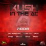 VARIOUS ARTISTS - KUSH IN THE AC RIDDIM #ITUNES 10/14/16 @REALYOUNGGT
