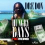 DRE DON - HUNGRY DAYS NO MORE - SINGLE #ITUNES 6/2/17 @goldmindproduct