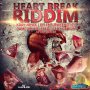 VARIOUS ARTISTS - HEART BREAK RIDDIM #ITUNES 10/21/16 @dreamchasersent