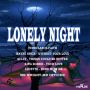 VARIOUS ARTIST - LONELY NIGHT RIDDIM #ITUNES 8/5/14 @fetchem123