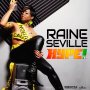 RAINE SEVILLE - HYPE - SINGLE #ITUNES 1/6/17 @yardstyleent @jjwizzle 