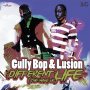 GULLY BOP & LUSION - DIFFERENT LIFE (THE MAKE UP) - SINGLE #ITUNES 4/8/16 @Icontheproducer