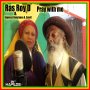 RAS ROY D & EMPRESS CONSTANCE A. EXCELL - PRAY WITH ME - SINGLE #ITUNES 8/26/16 @devadarecords