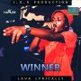 LAVA LYRICALLY - WINNER - SINGLE #ITUNES 3/17/17 @JGRMUSICPROD