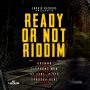 READY OR NOT RIDDIM - ELEPHANT MAN, SPRAGGA BENZ, CHINO & MORE #ITUNES 10/2/15 #PREORDER 9/18/15 @emudiorecords