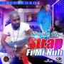 SIMPLE RAS - STRAP FI MI NUH - SINGLE #ITUNES 5/20/16 @simpleras